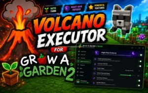 Volcano Executor for Grow a Garden